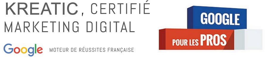 KREATIC, agence partenaire certiffiée par Google